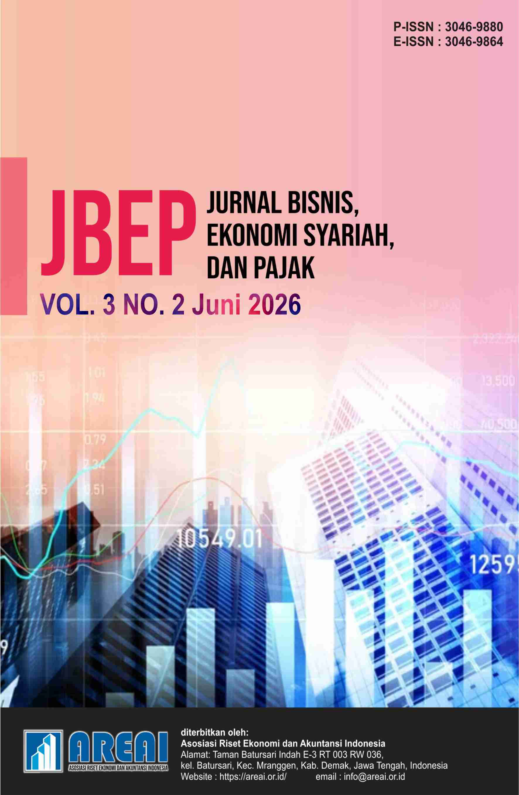 					View Vol. 3 No. 2 (2026): Juni : Jurnal Bisnis, Ekonomi Syariah, dan Pajak (JBEP)
				